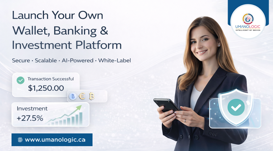 Launch Your Own Wallet, Banking & Investment Platform — Faster & Smarter